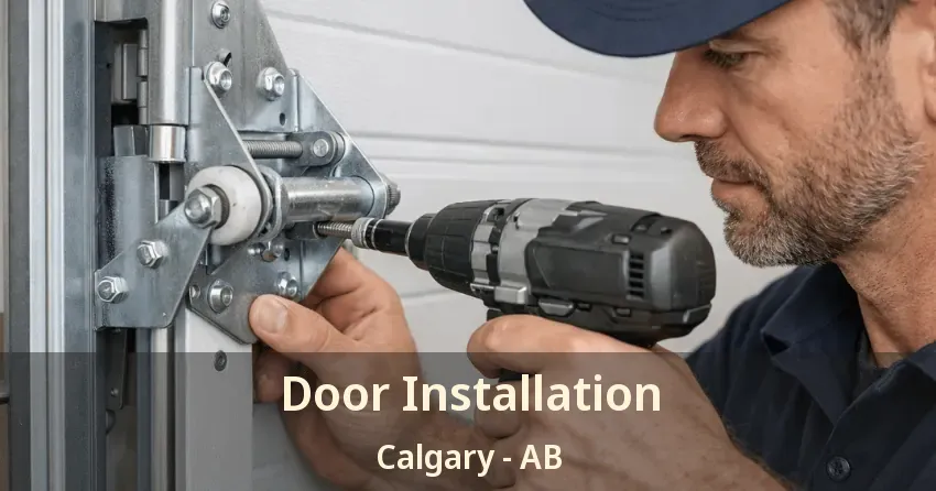 Door Installation Calgary - AB