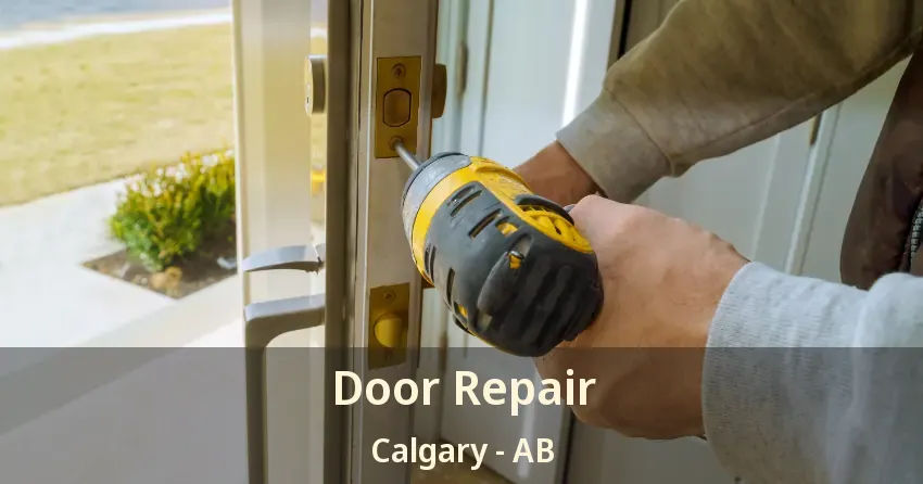 Door Repair Calgary - AB