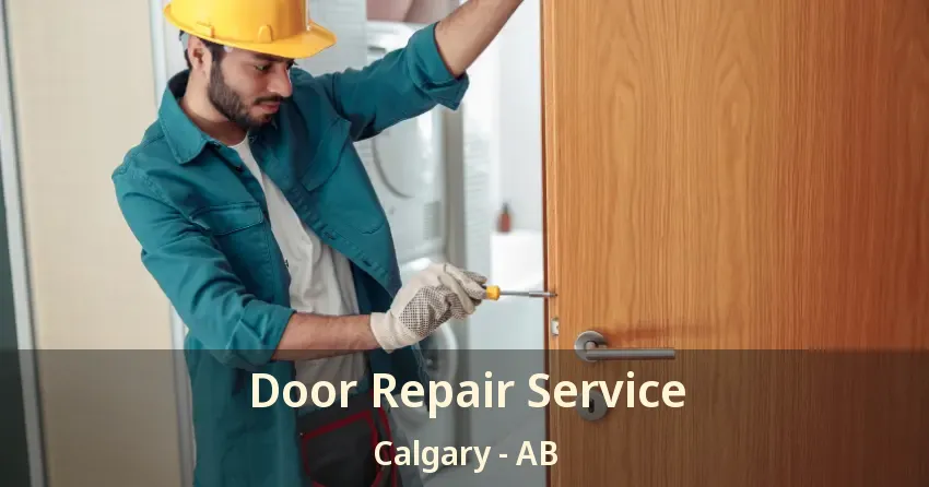 Door Repair Service Calgary - AB