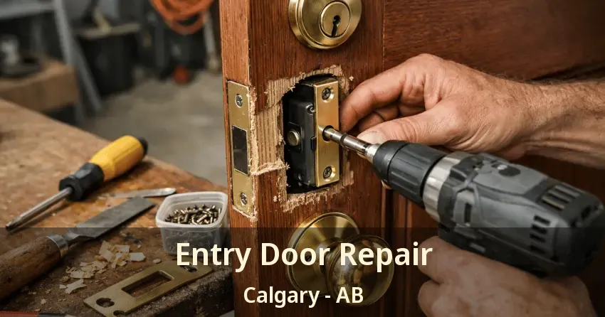 Entry Door Repair Calgary - AB
