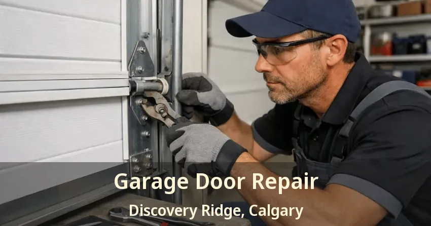 Garage Door Repair Discovery Ridge, Calgary - AB