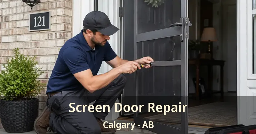 Screen Door Repair Calgary - AB